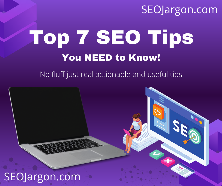 Top 7 SEO Tips you need to know