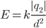 E = k \frac{|q_2|}{d^2}