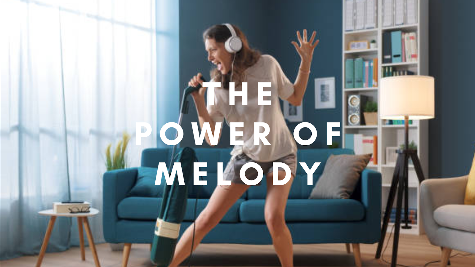 The Power of Melody