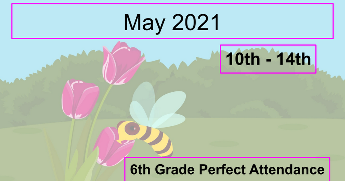 6th Grade Perfect Attendance May 10-14