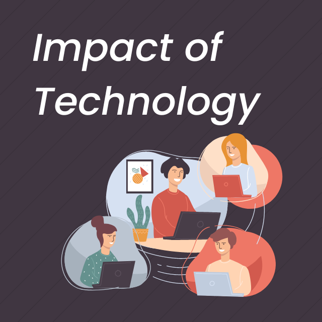 Impact of Technology

