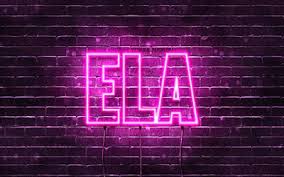 Download wallpapers Ela, 4k, wallpapers with names, female names, Ela name,  purple neon lights, Happy Birthday Ela, popular turkish female names,  picture with Ela name for desktop free. Pictures for desktop free