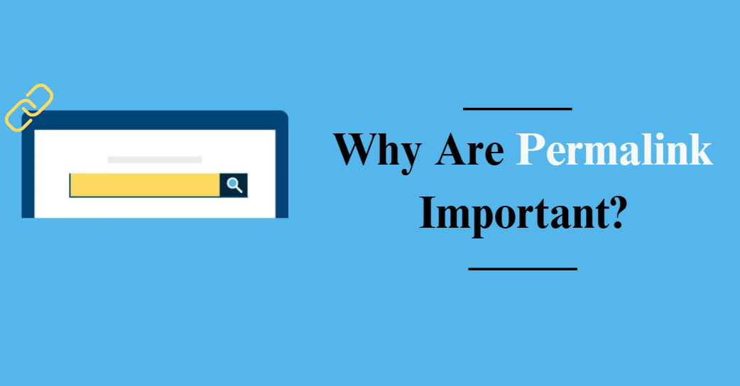 Why Are Permalink Important?