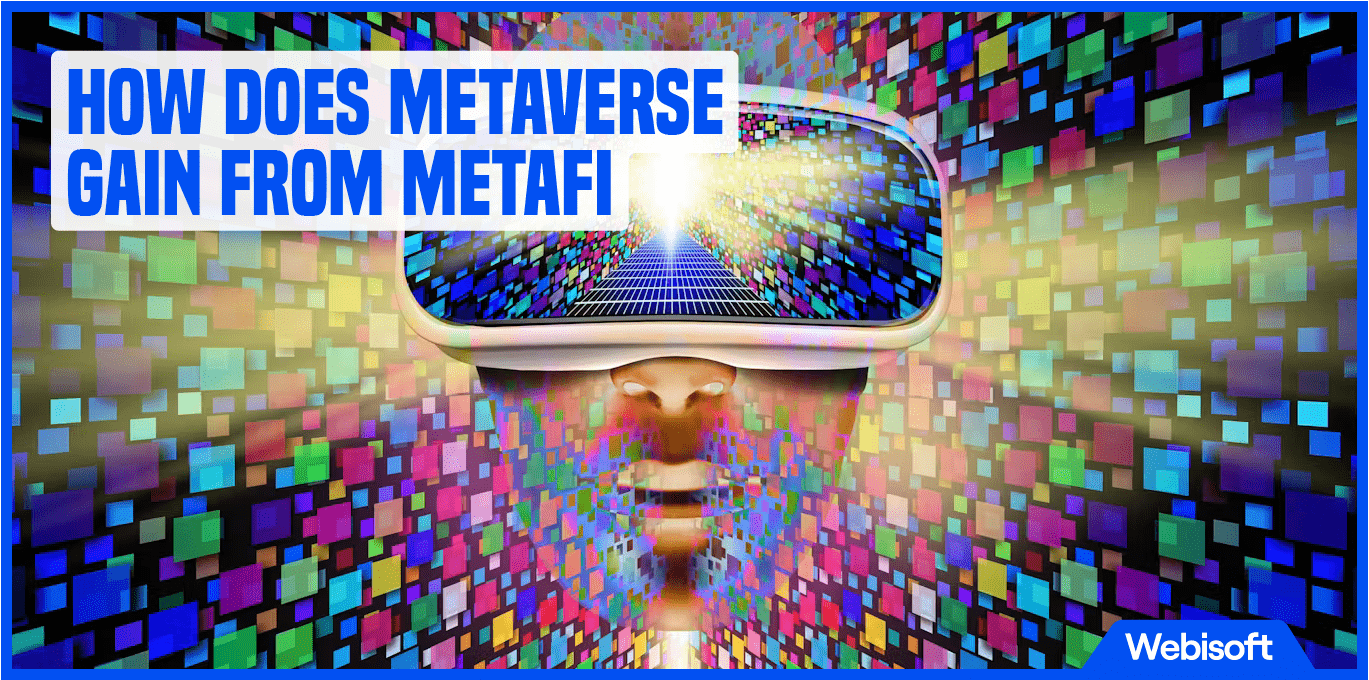 How Does Metaverse Gain from MetaFi