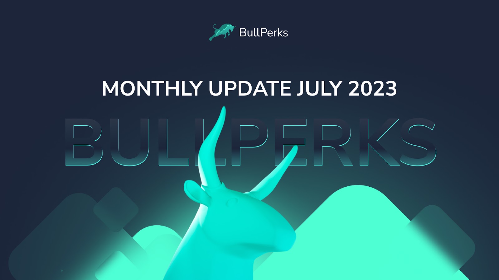 Ежемесячное обновление BullPerks – июль 2023 г. 1 BullPerks