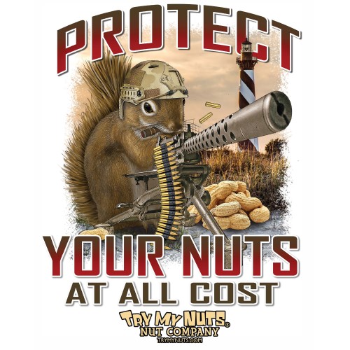 a shirt design of a squirrel wielding a machine gun surrounded by text that says "protect your nuts at all cost"