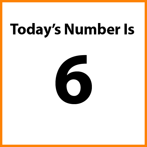 Today's number is 6.