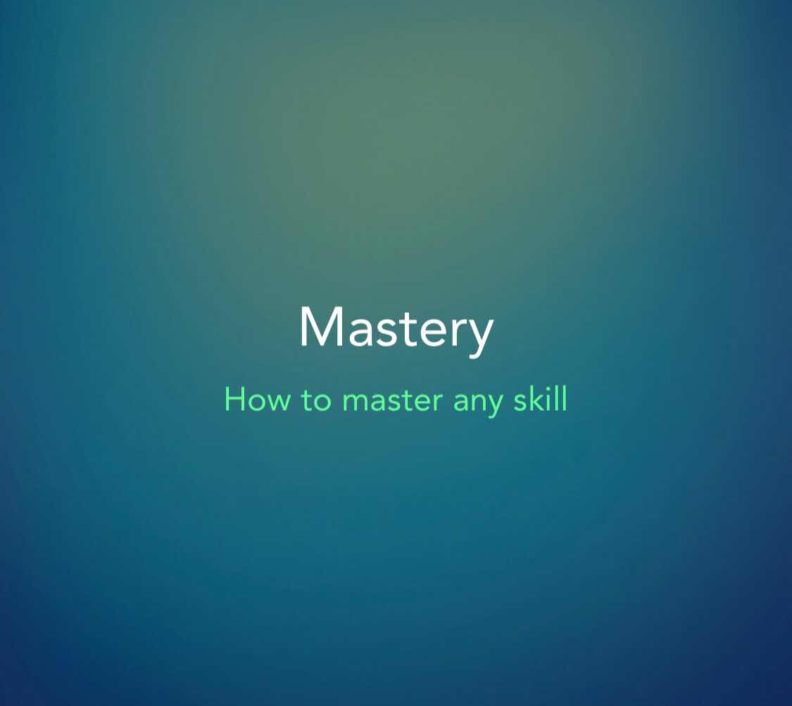 how to master any skill