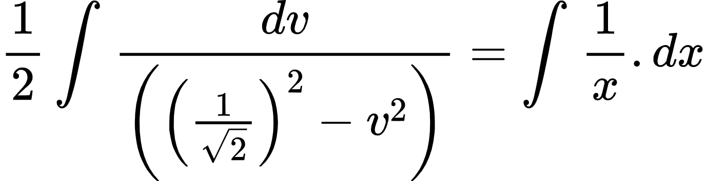 {"font":{"color":"#000000","size":10,"family":"Arial"},"type":"align*","code":"\\begin{align*}\n{\\frac{1}{2}\\int_{}^{}\\frac{dv}{\\left(\\left(\\frac{1}{{\\sqrt[]{2}}}\\right)^{2}-v^{2}\\right)}}&={\\int_{}^{}\\frac{1}{x}.dx}\t\n\\end{align*}","id":"4-0-1-0-0-0-1-0-1-0-0-1-1-1-1-1-1-1-1","ts":1604062916671,"cs":"asjHywMrNsTdAndFW6O4VA==","size":{"width":228,"height":58}}