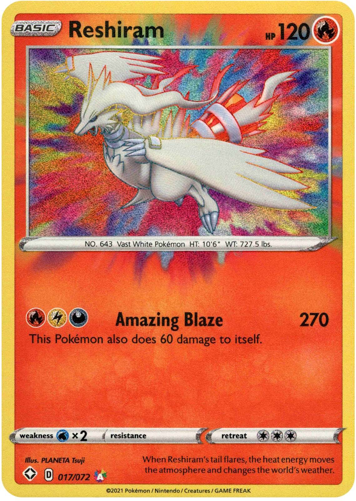 [R][L][D] Amazing Blaze: 270
This Pokémon also does 60 damage to itself.

weakness: [W]×2
resistance:
retreat: 3