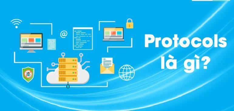 Protocol là gì? Protocol là giao thức mạng có khả năng tập hợp các quy tắc và định dạng, truyền, nhận mọi dữ liệu