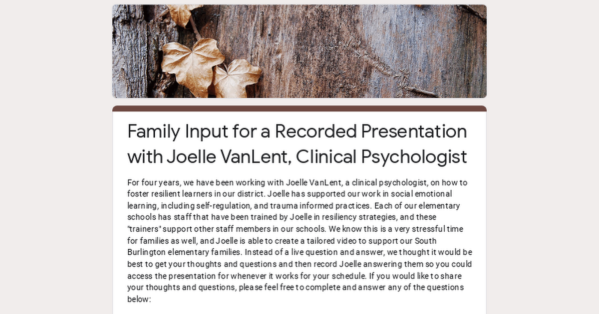 Family Input for a Recorded Presentation with Joelle VanLent, Clinical Psychologist