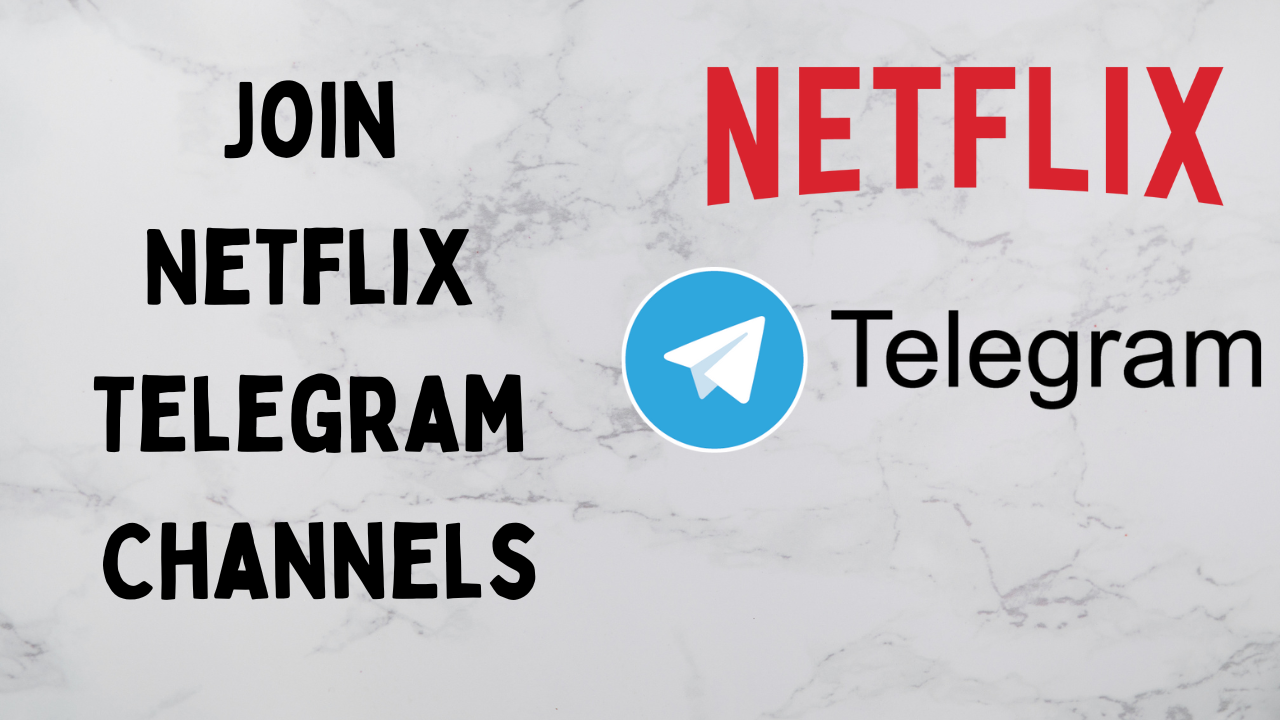 Netflix Telegram Channels