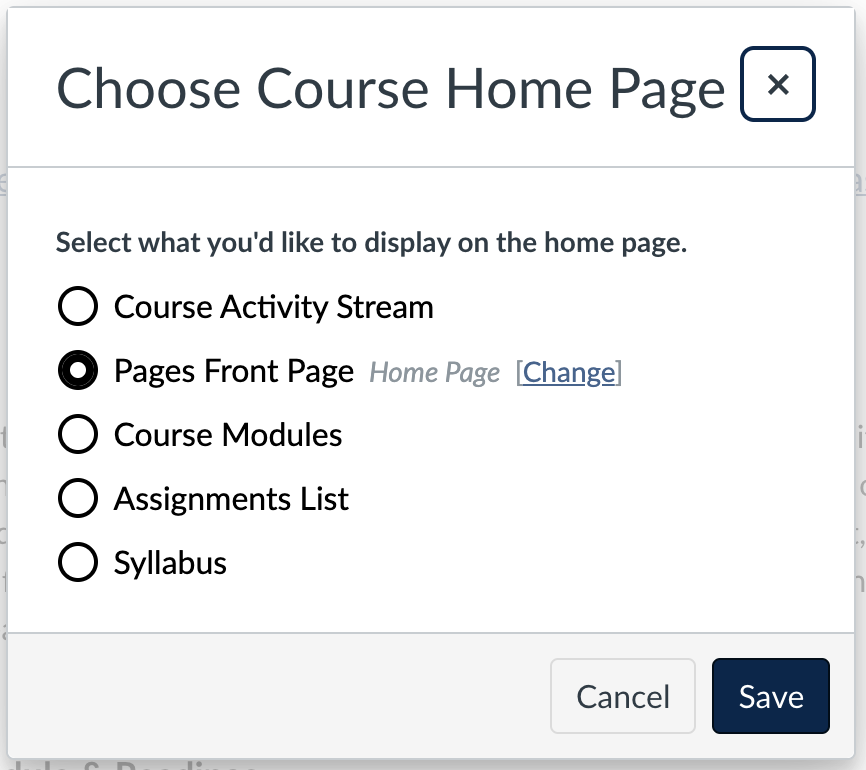 Screenshot of the menu of options to set as your course home page. Select from Course Activity Stream, Pages Front Page, Course Modules, Assignments List, or Syllabus. Selections are made by radio button and clicking Submit at the bottom of the menu.
