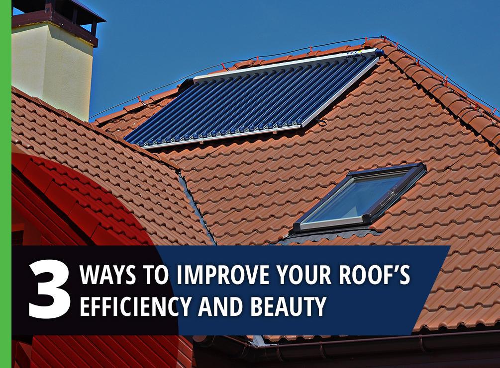 Improve Your Roof Efficiency