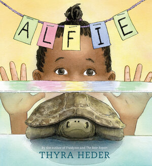 Alfie: The Turtle that Disappeared by Thyra Heder