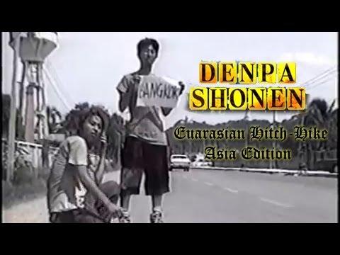 Susume! Denpa Shonen - Eurasian Hitch-Hike 1/2 (English subs) - YouTube