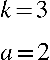 k equals 3a equals 2