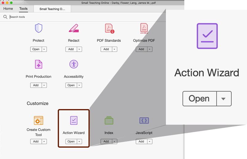 Under the Tools menu the Action Wizard is found near the bottom of tool options
