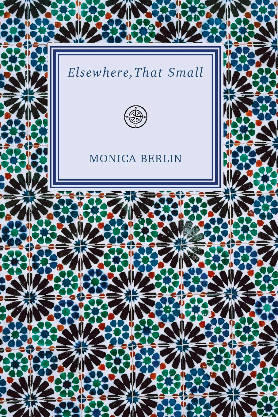 Cover of "Elsewhere, That Small" by Monica Berlin