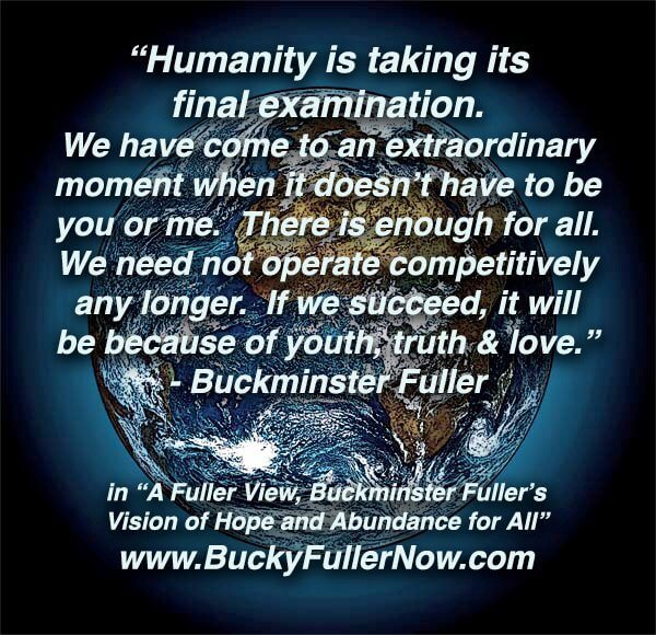 BuckyFullerQuoteFinalExamination.jpg