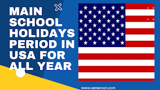 Main school holidays period in USA for all year