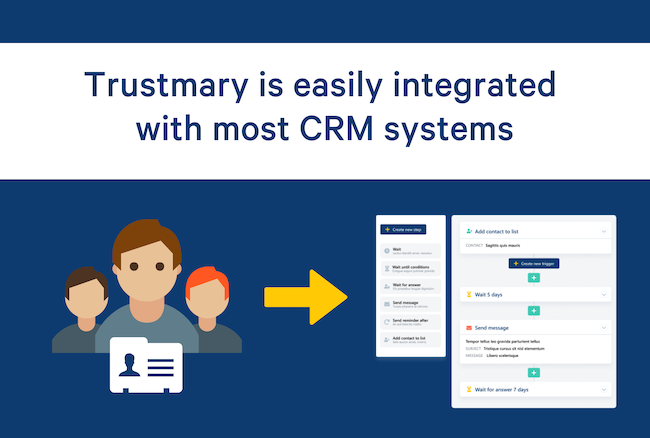 Trustmary is easy to integrate with CRM