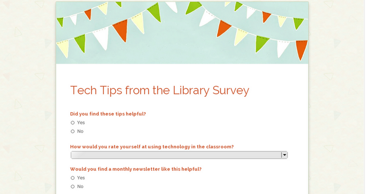 Tech Tips from the Library Survey