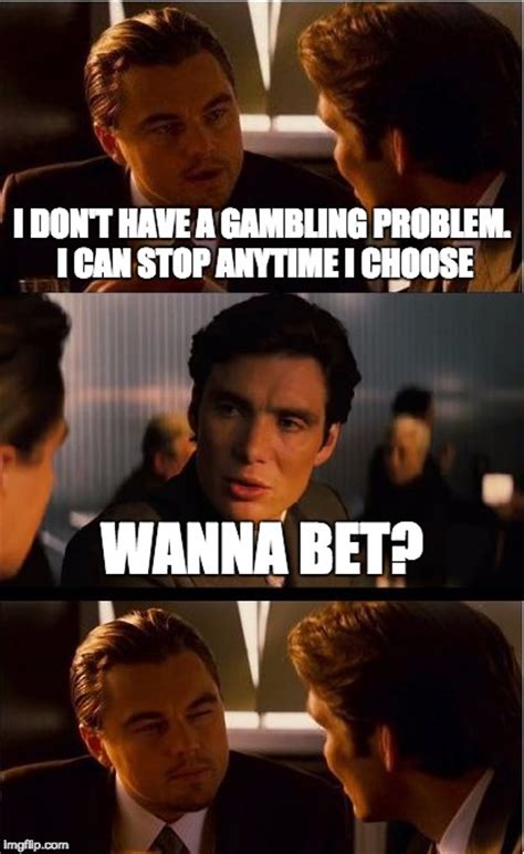 Gambling Addiction - Gambling memes