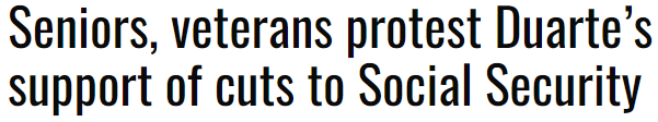 Headline from the Turlock Journal: Seniors, veterans protest Duarte's support of cuts to Social Security
