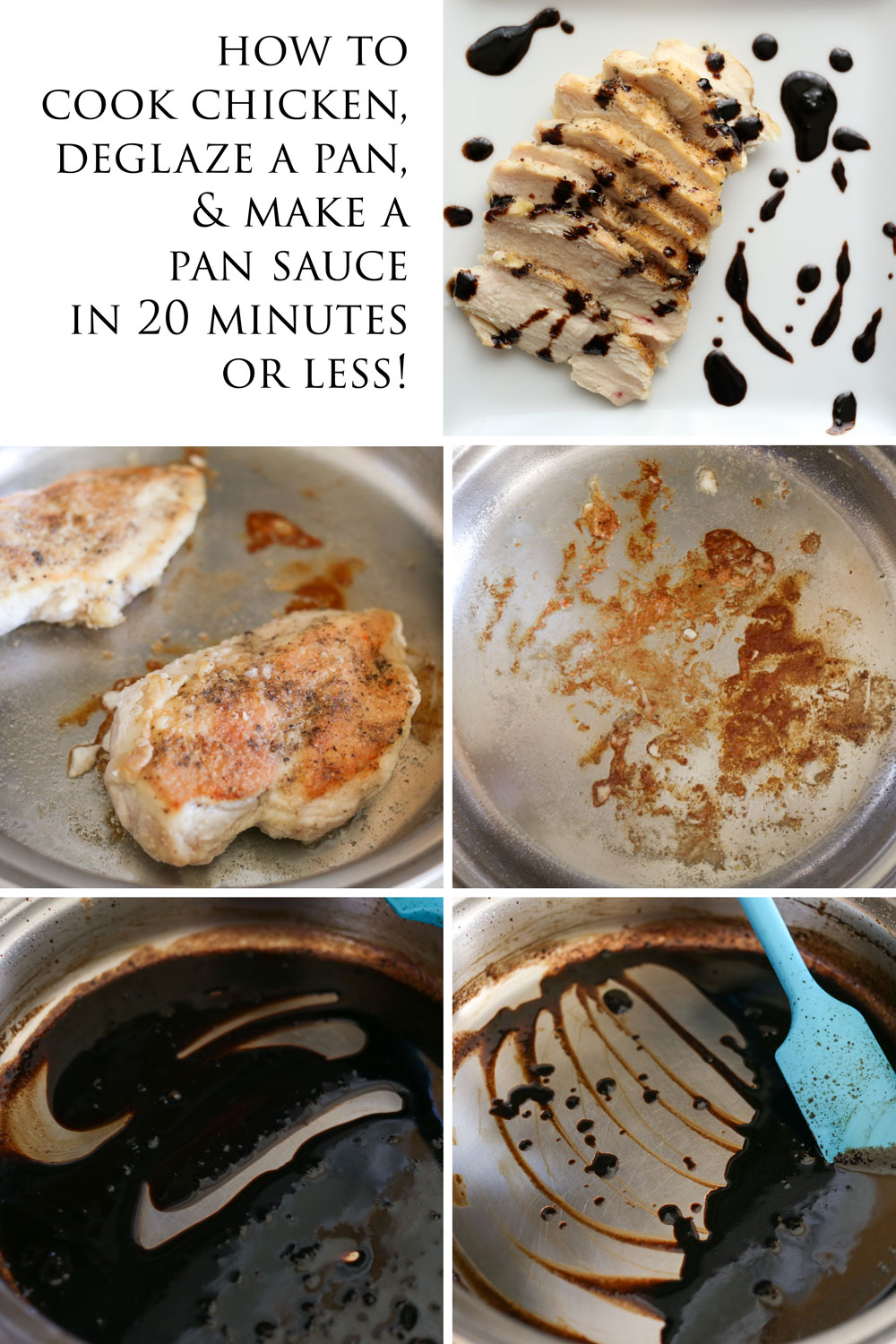 Recipe and tips for how to cook chicken, deglaze a pan, and make a pan sauce in 20 minutes or less!