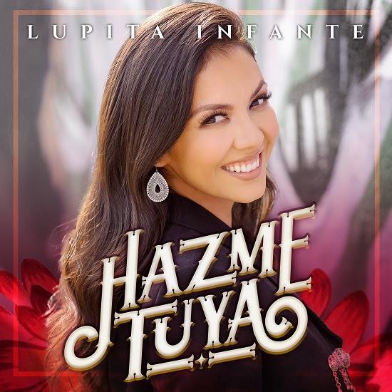 LUPITA INFANTE Lanza “Hazme Tuya” Su sencillo debut en Sony Music Latin