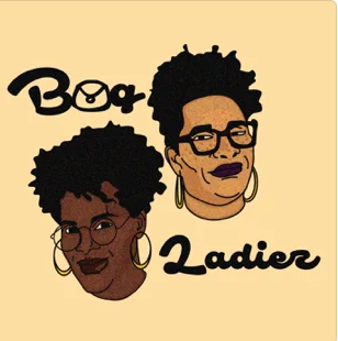 Cover art of Bag ladiez, illustrations of two Black women with glasses, natural hair, and hoop earrings