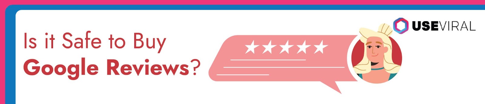 Is it Safe to Buy Google Reviews?