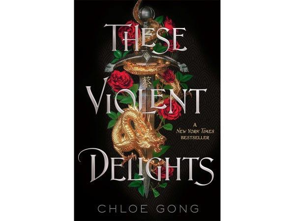 Book cover for "These Violent Delights" by Chloe Gong