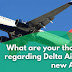 What are your thoughts regarding Delta Airline's new A220?