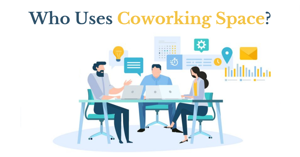 Who Uses Coworking Space?