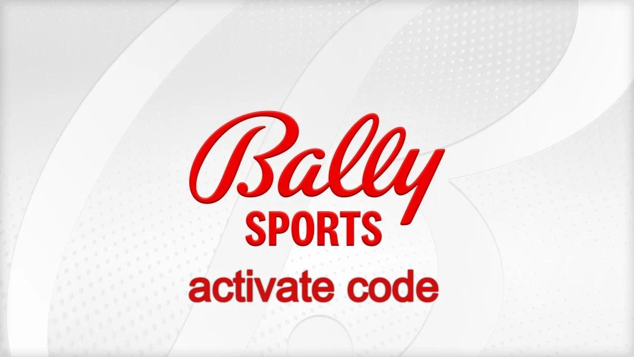 Ballysports.com/activate code: How To Activate Ballysports.com? - ABN NEWS