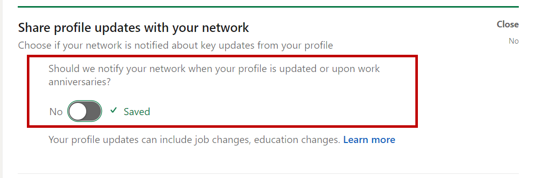 Click on toggle switch and make it 'NO' to prevent people to see your LinkedIn Updates.