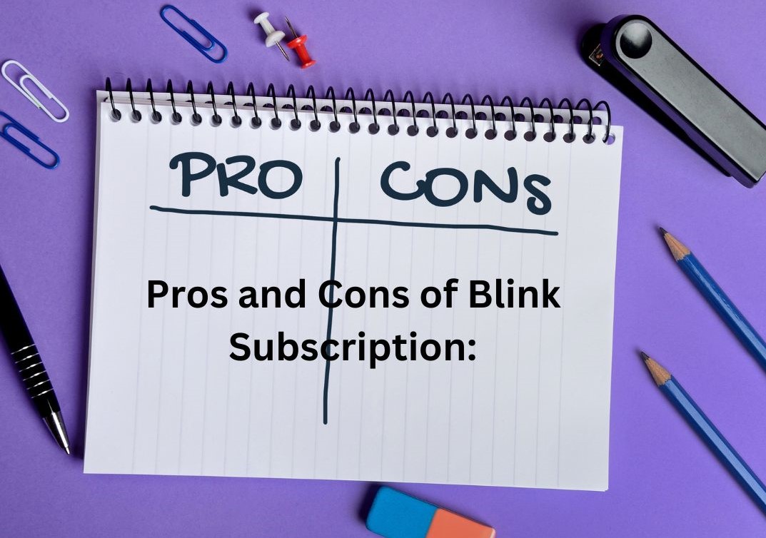 Blink Subscription vs Local Storage Pros and Cons of Blink Subscription: