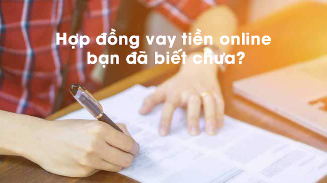 6 thông tin quan trọng trong hợp đồng vay online