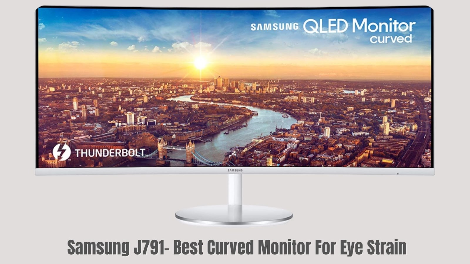 Samsung J791– Best Curved Monitor For Eye Strain