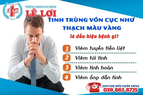 Nguyên nhân của tình trạng tinh trùng bị vón cục màu vàng