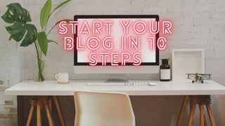 start-your-blog-in-10-steps