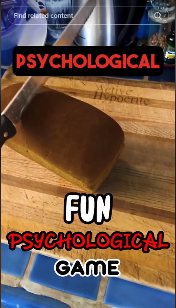 A snapshot of a social media post which features slicing of bread and some texts like "fun psychological game"