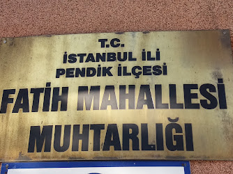 T.C. İSTANBUL İLİ PENDİK İLÇESİ FATİH MAHALLESİ MUHTARLIĞI