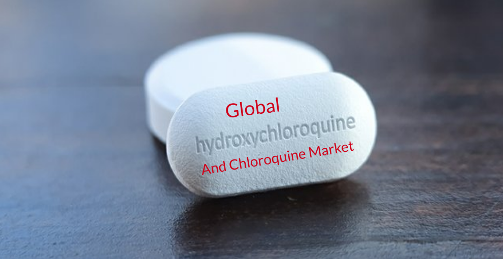 global hydroxychloroquine and chloroquine market