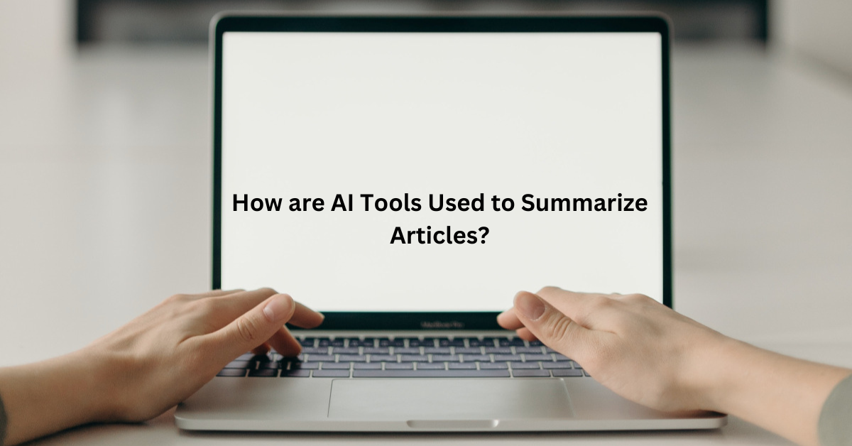 ai article summarize tools, ai article summarization