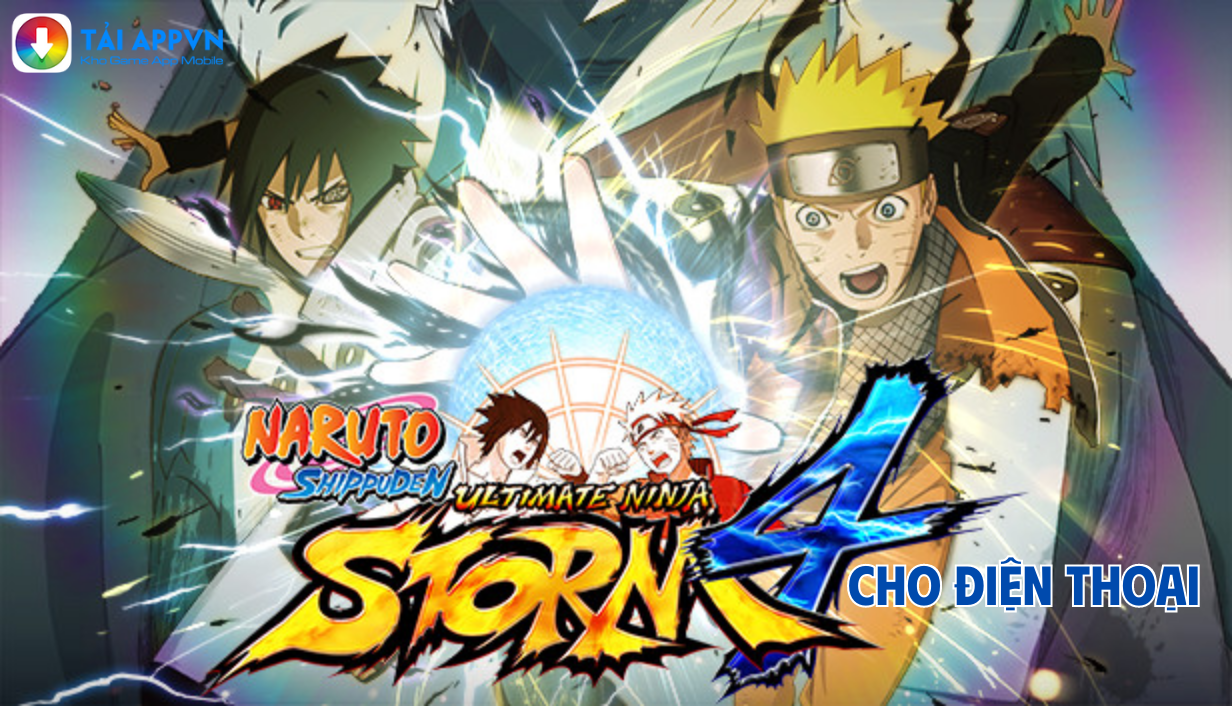 Tải Naruto Shippuden Ultimate Ninja Storm 4 cho điện thoại Android miễn phí