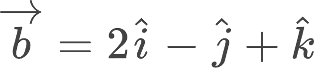 {"font":{"size":10,"family":"Arial","color":"#434343"},"type":"align*","id":"50-0","aid":null,"code":"\\begin{align*}\n{\\overrightarrow{b}}&={2\\hat{i}-\\hat{j}+\\hat{k}}\t\n\\end{align*}","ts":1605008417678,"cs":"G95NDWLZRLJf1tcMoIVfhw==","size":{"width":104,"height":22}}